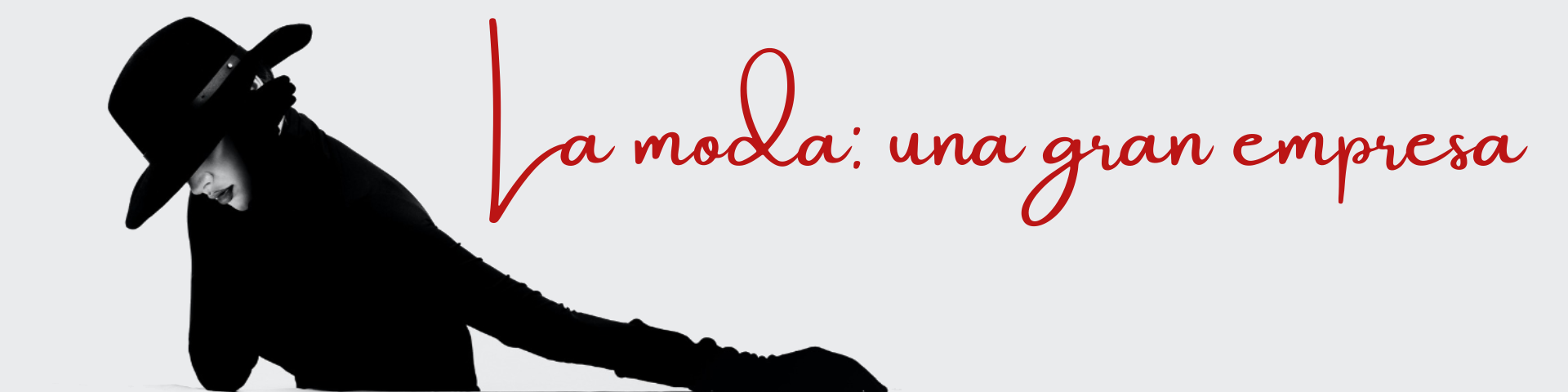 La Moda: una gran empresa