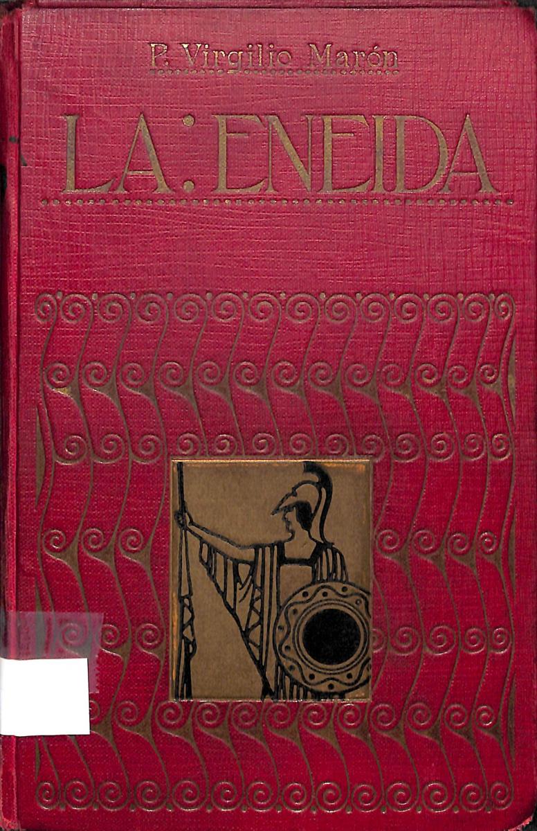 (1914) La Eneida de Virgilio ; traducción de E. de Ochoa (coberta amb Atenea) (1914) La Eneida de Virgilio ; traducción de E. de Ochoa (coberta amb Atenea)