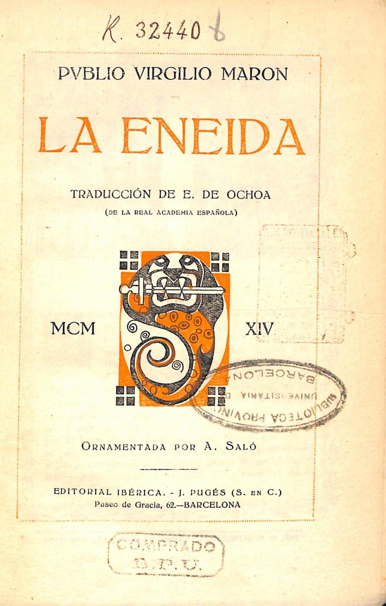 (1914) La Eneida de Virgilio ; traducción de E. de Ochoa (portada) (1914) La Eneida de Virgilio ; traducción de E. de Ochoa (portada)