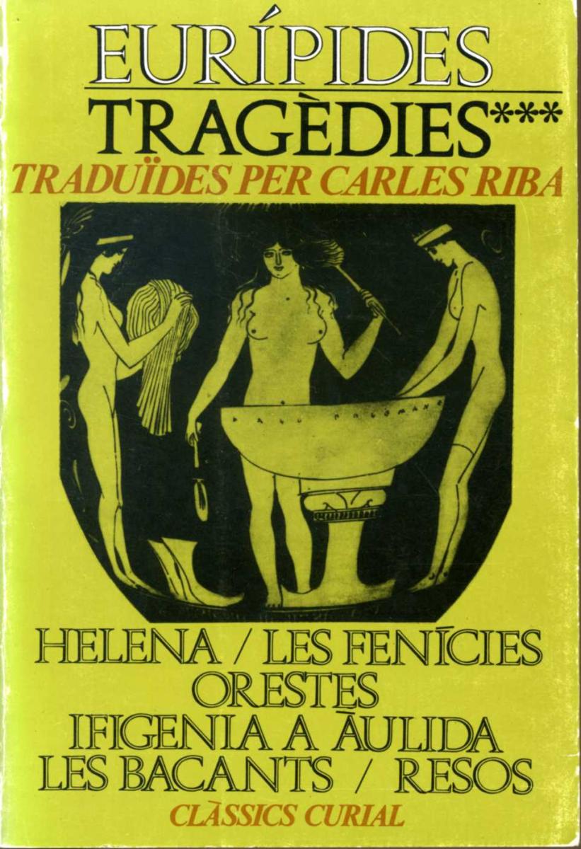 Traducció en vers d'Eurípides (1977) Traducció en vers d'Eurípides (1977)