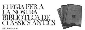 10. Elegia a la nostra Biblioteca de Clàssics Antics