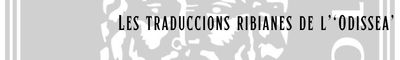3.1. Les traduccions ribianes de l’Odissea