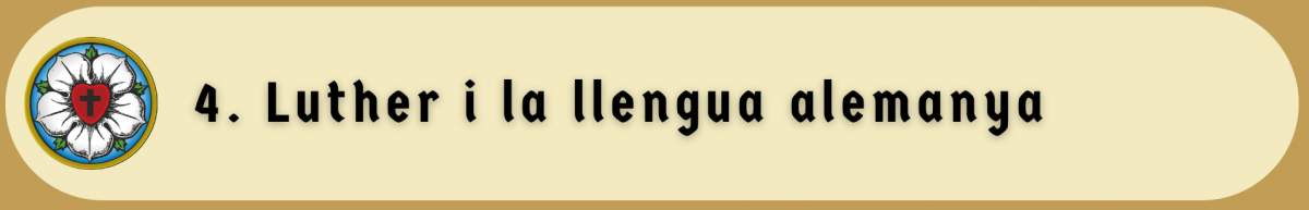 4. Luther i la llengua alemanya