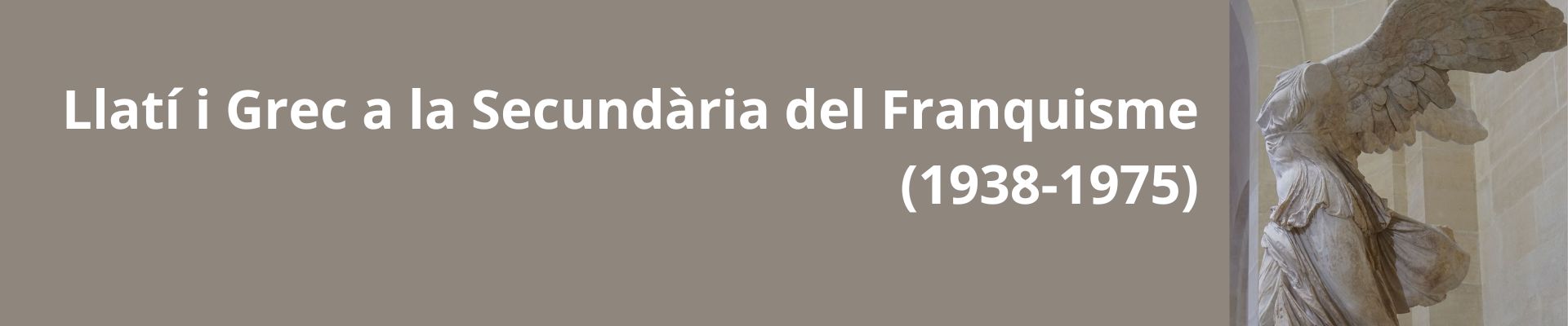 Llatí i Grec a la Secundària del Franquisme (1938-1975)