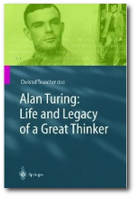 Alan Turing: Life and Legacy of a Great Thinker