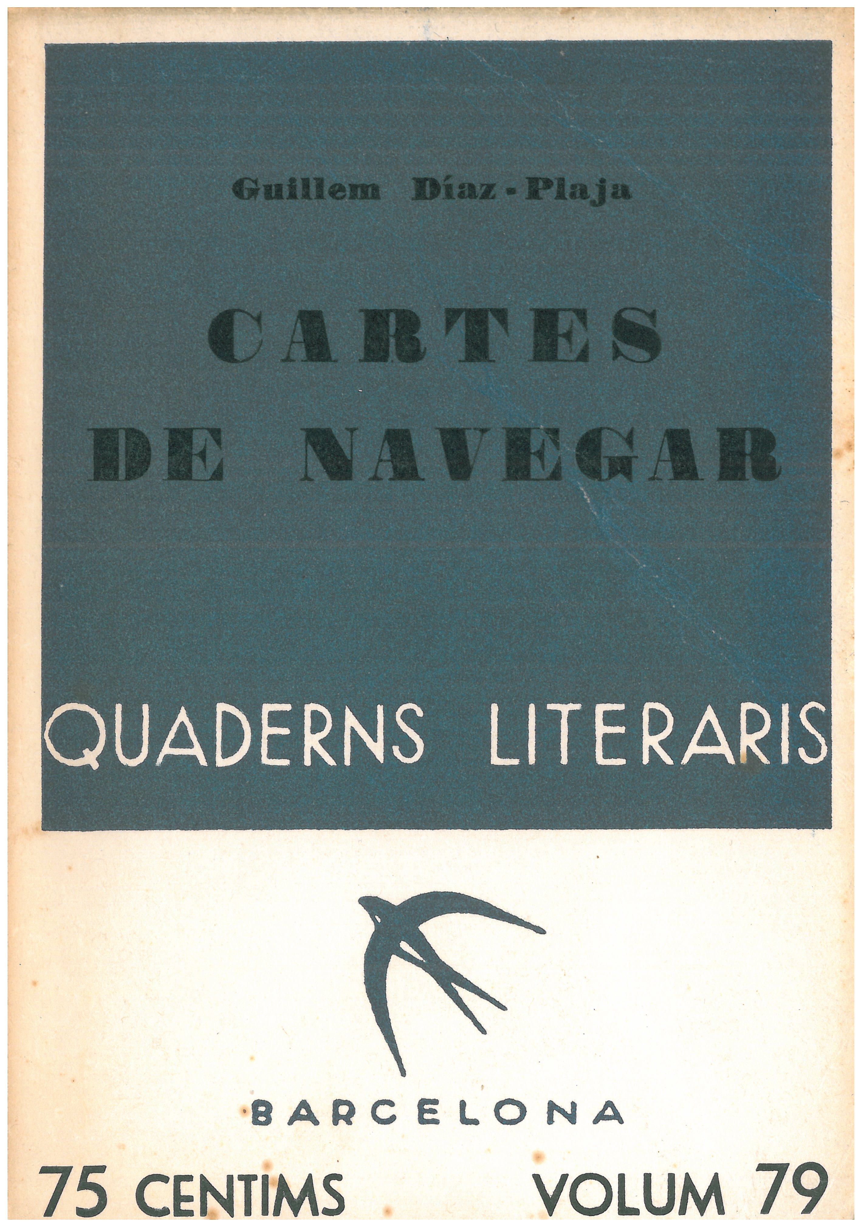 6. Primera y única publicación en catalán de un diario sobre el Crucero del  1933 (Barcelona: Libreria Catalònia, 1935).