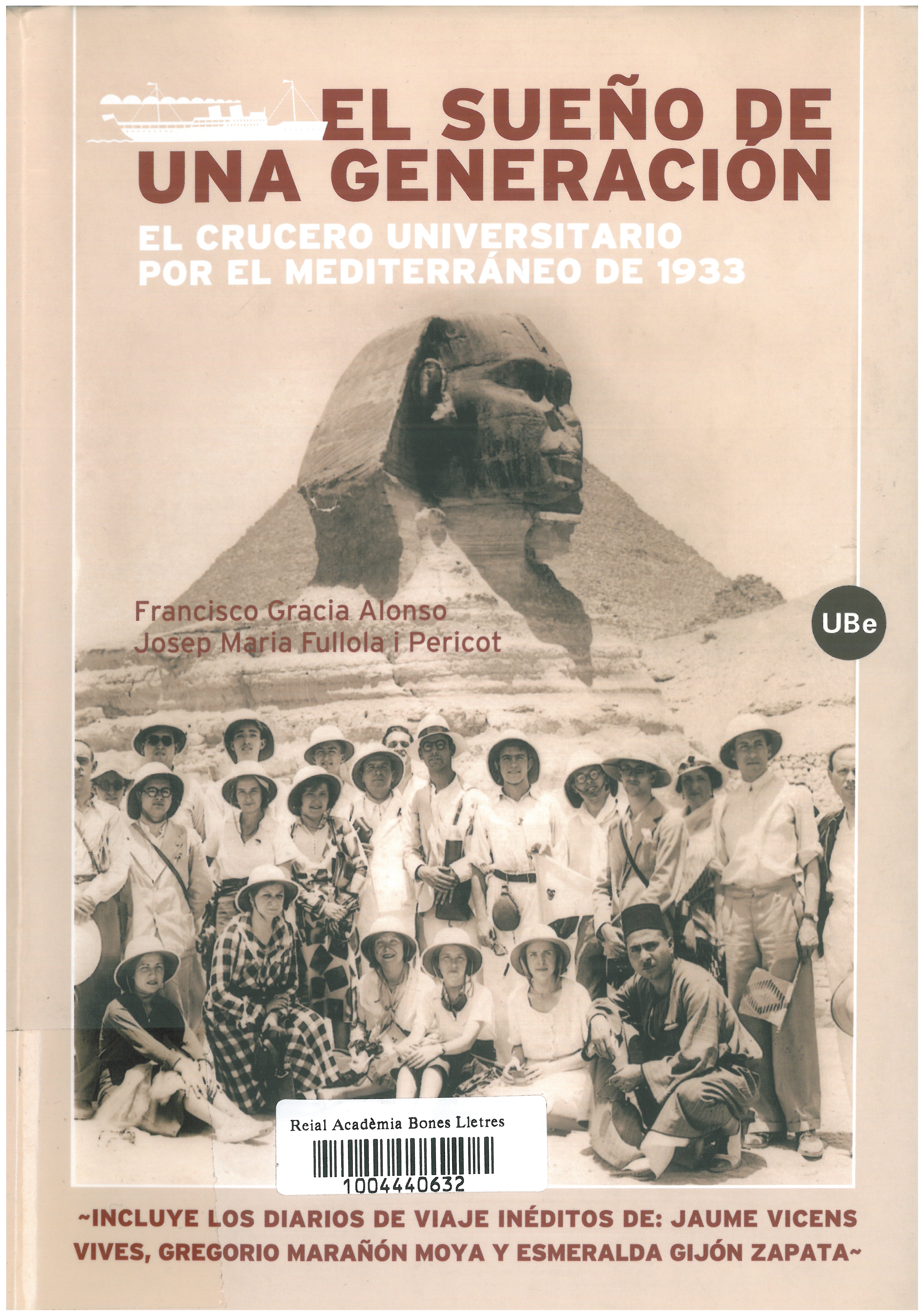 9. Estudio detallado del Crucero de 1933 de F. Gracia y J.M. Fullola  (Barcelona: Publicacions i Edicions Universitat de Barcelona, 2006).
