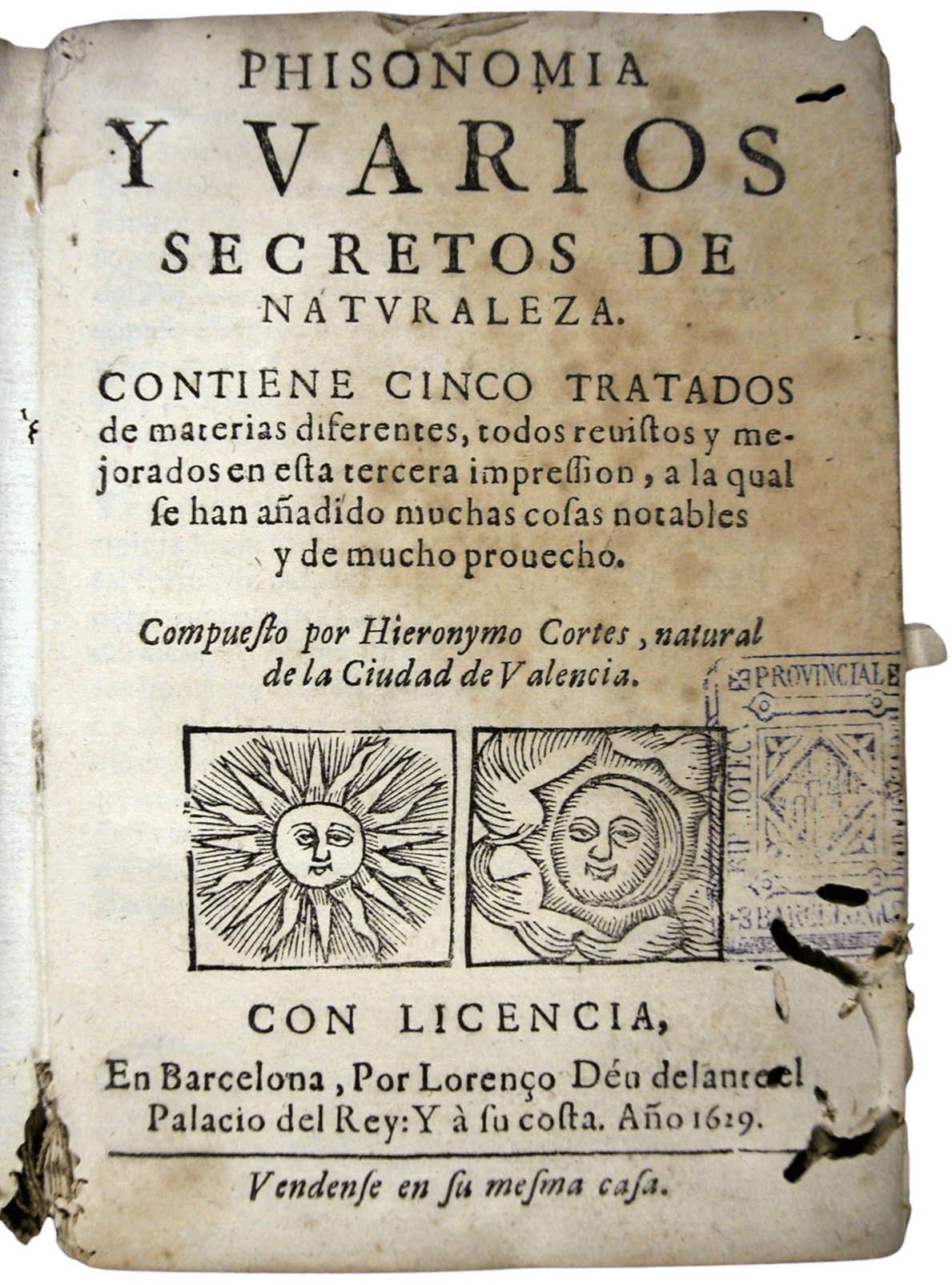 Cortès, Jeroni, m. ca. 1615. Phisonomia y varios secretos de naturaleza
