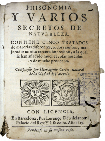 Cortès, Jeroni, m. ca. 1615. Phisonomia y varios secretos de naturaleza