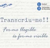 Finalitzat el primer projecte "Transcriu-me!!" del CRAI UB en un temps rècord
