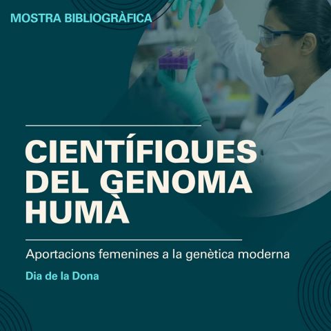 "Científiques del genoma humà", nova exposició del CRAI Biblioteca de Biologia