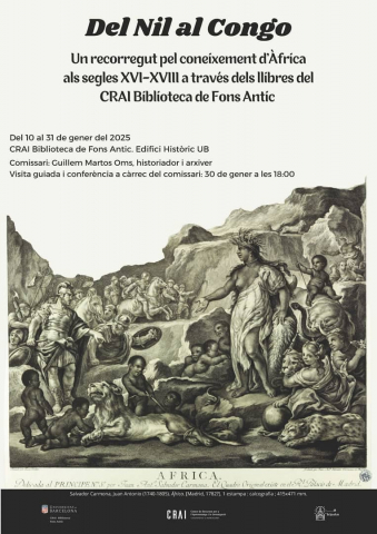 Exposició "Del Nil al Congo, un recorregut pel coneixement d’Àfrica als segles XVI-XVIII a través dels llibres del CRAI Biblioteca de Fons Antic"