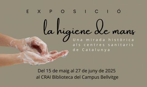 L'exposició “La higiene de mans: una mirada històrica als centres sanitaris de Catalunya” al CRAI Biblioteca del Campus Bellvitge