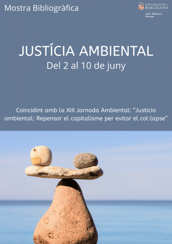 Xerrada i mostra bibliogràfica sobre justícia ambiental al CRAI Biblioteca de Biologia
