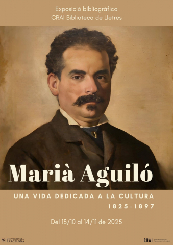 Exposició "Marià Aguiló: Una vida dedicada a la cultura (1825-1897)" al CRAI Biblioteca de Lletres