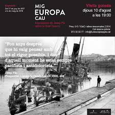 xposició “Mig Europa cau. Impressions de Josep Pla sobre la Gran Guerra” amb la col·laboració del CRAI Biblioteca del Pavelló de la República