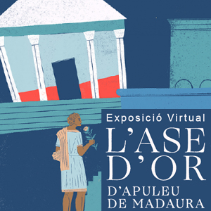 Exposició L'Ase d'or d'Apuleu de Madaura al CRAI Biblioteca de Lletres