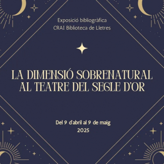La Dimensió sobrenatural al Teatre del Segle d'Or: Exposició al CRAI Biblioteca de Lletres