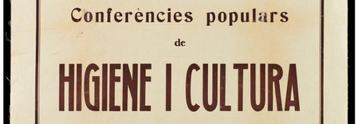 Comissió d'Educació General. Conferències populars d'higiene i cultura amb projeccions ... Biblioteca de Catalunya. Barcelona.